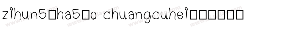 zihun59ha59o chuangcuhei字体转换